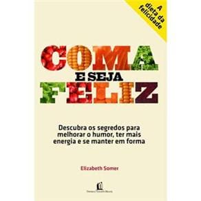 Livro - Coma e Seja Feliz