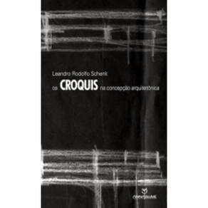 Croquis Na Concepcao Arquitetonica, Os - Annablume