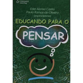 Livro - Educando para o Pensar - Eder Alonso Castro e Paula Ramos de Oliveira