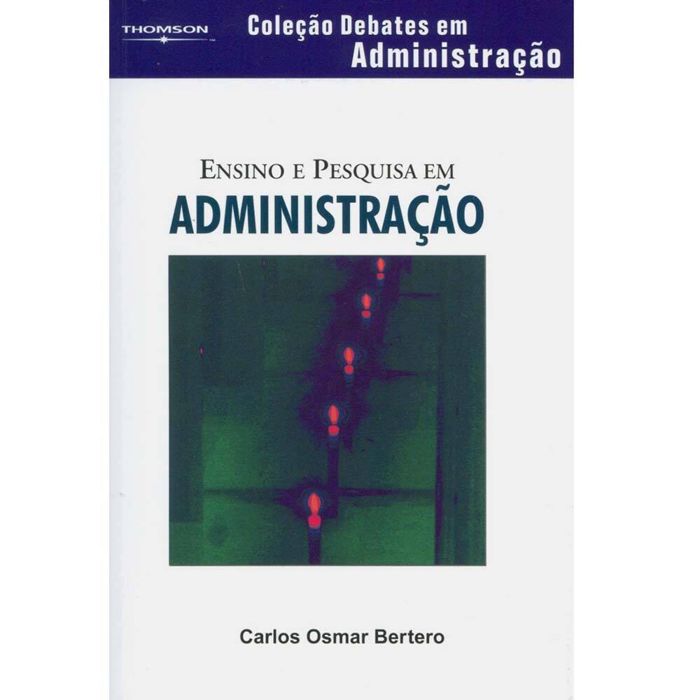 Livro - Debates em Administração - Ensino e Pesquisa em Administração