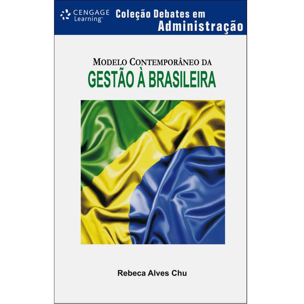 Livro - Debates em Administração - Modelo Contemporâneo da Gestão à Brasileira